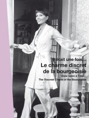 Poster Once Upon a Time... 'The Discreet Charm of the Bourgeoisie' 2013