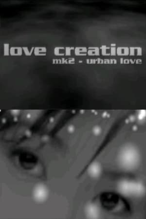 Poster Love Creation Mk2 - Urban Love 1997