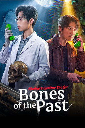 Medical Examiner Dr. Qin: Bones of the Past