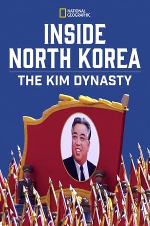 Poster Inside North Korea: The Kim Dynasty (2018)