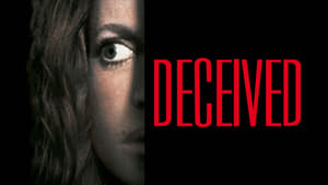 Deceived film complet