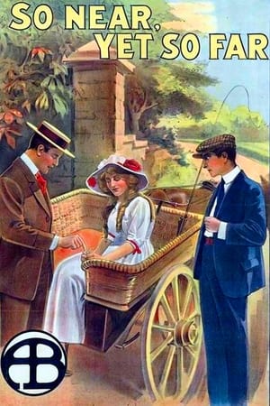 Poster So Near, Yet So Far (1912)