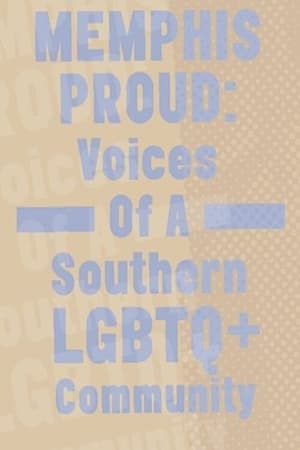 Memphis Proud: Voices of a Southern LGBTQ+ Community