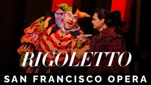 San Francisco Opera: Verdi's Rigoletto film complet