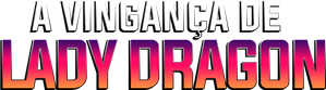 Lady Dragon — Logos 1