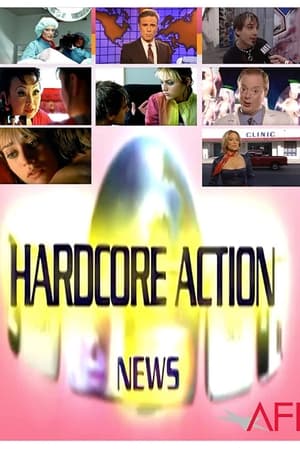 Hardcore Action News film complet