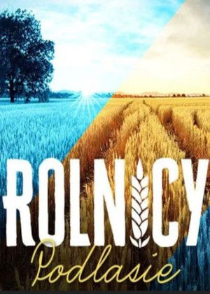 Rolnicy. Podlasie
