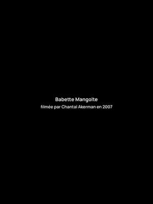 Entretien avec Babette Mangolte