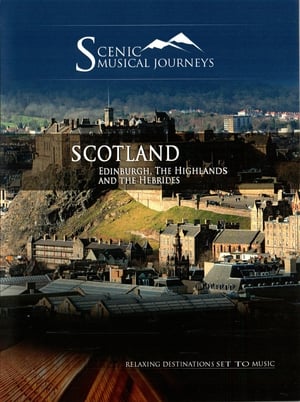 Naxos Scenic Musical Journeys Scotland A Musical Tour of the City's Past and Present