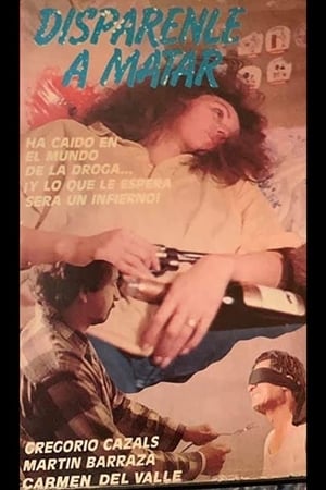 Poster Dispárenle a matar (1989)