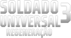 Soldado Universal 3: Regeneração