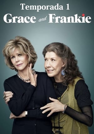 Grace y Frankie: Temporada 1