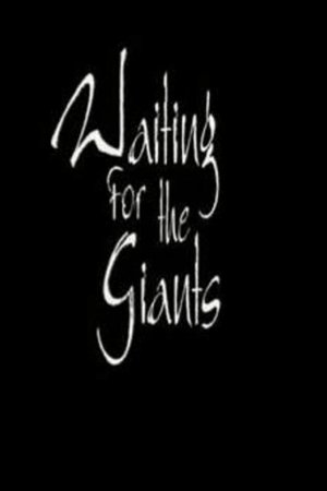 Poster Waiting for the Giants (2000)