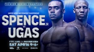 Errol Spence Jr. vs. Yordenis Ugas film complet