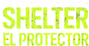 Shelter: El Protector