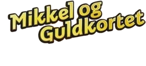 Mikkel og guldkortet