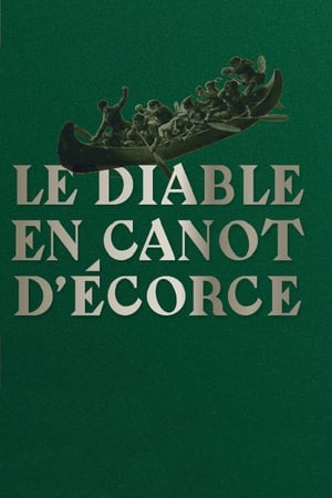 Le diable en canot d'écorce poster