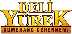Deli Yürek: Bumerang Cehennemi