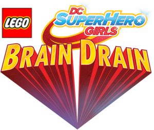 LEGO DC Super Hero Girls: Brain Drain
