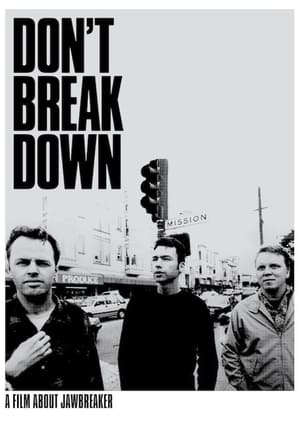 Poster Don't Break Down: A Film About Jawbreaker (2017)