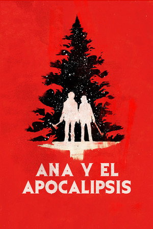 Ana y el apocalipsis (2017)