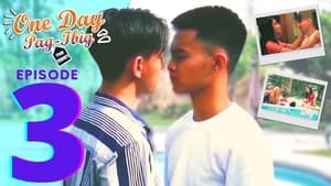 One Day Love: The Series Episode 3