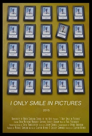 Poster I Only Smile in Pictures (2016)