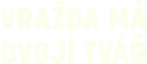 Murder Has Two Faces — Logos 5