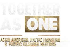 Soul of a Nation Presents: Together As One: Celebrating Asian American, Native Hawaiian and Pacific Islander Heritage