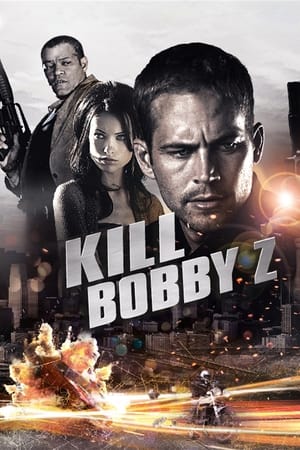 Poster Kill Bobby Z 2007
