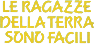 Le ragazze della Terra sono facili