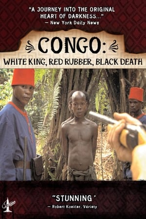 Poster Congo: White King, Red Rubber, Black Death 2004