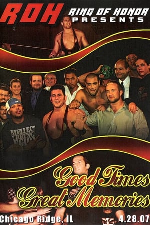 Poster ROH: Good Times, Great Memories (2007)