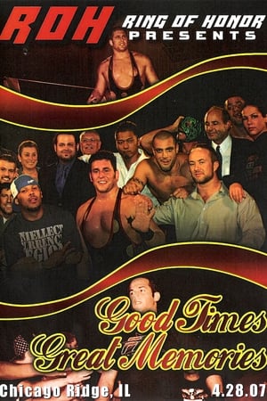 Poster ROH: Good Times, Great Memories 2007