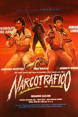 Poster Narcotráfico: Sentencia De Muerte (1985)