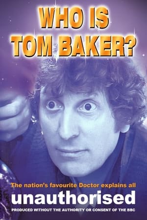 Poster Who is Tom Baker? Unauthorised (1997)