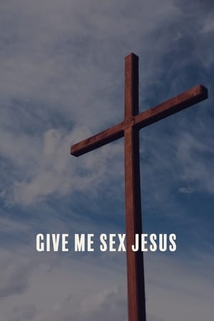 Give Me Sex Jesus