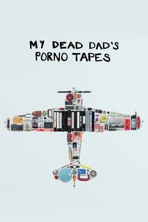 My Dead Dad's Porno Tapes poster