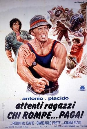 Poster Antonio e Placido - Attenti ragazzi... chi rompe paga 1975