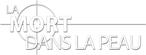 La Mort dans la peau