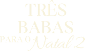 Três Babás para o Natal 2
