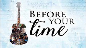 Before Your Time 3