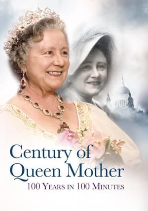 Poster Century of Queen Mother - 100 Years in 100 Minutes: A Celebration (2000)