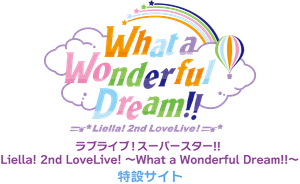 Love Live! Superstar!! Liella! 2nd LoveLive! ~What a Wonderful Dream!!~