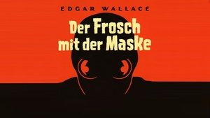 Edgar Wallace – Der Frosch mit der Maske