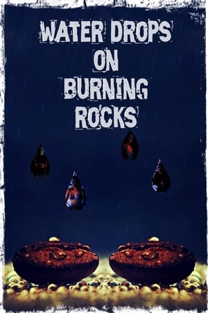 Water Drops on Burning Rocks (2000)