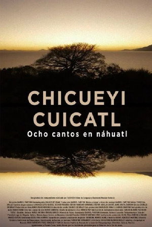 Chicueyi Cuicatl: Ocho Cantos en Náhuatl