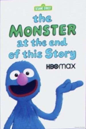 The Monster at the End of This Story The Monster at the End of This Story
