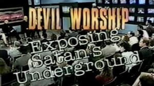 Devil Worship: Exposing Satan’s Underground