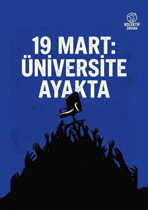 19 MART: ÜNİVERSİTE AYAKTA (2026)